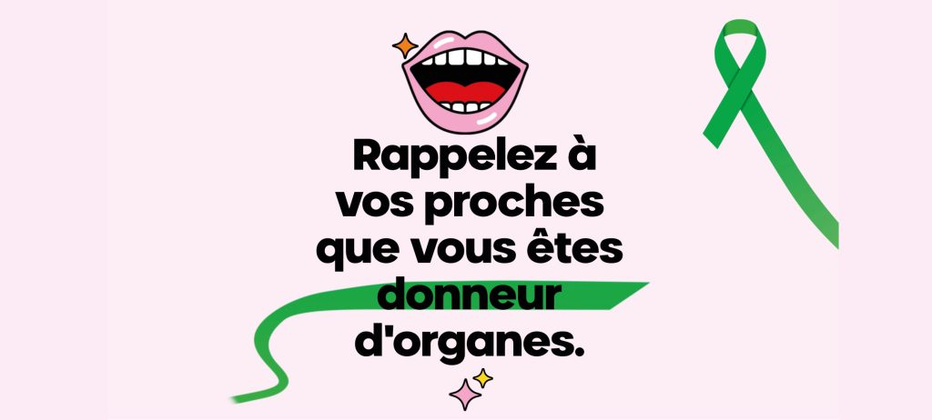30 secondes. C’est le temps nécessaire pour dire à ses proches : « Si un jour la question se pose, je suis favorable au don d’organes. »
